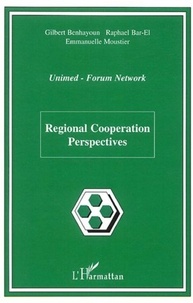 Gilbert Benhayoun et Raphael Bar-El - Regional Cooperation Perspectives.