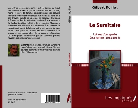 Gilbert Boillot - Le Sursitaire Lettres d'un appelé à sa femme (1961-1962).