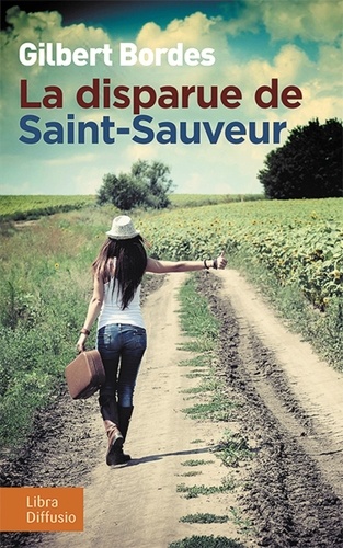 La disparue de Saint-Sauveur Edition en gros caractères