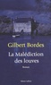 Gilbert Bordes - La Malédiction des louves.