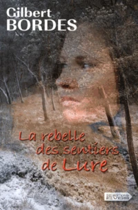 La rebelle des sentiers de Lure