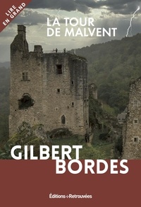 Gilbert Bordes - La Tour de Malvent.
