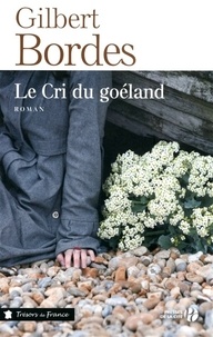 Gilbert Bordes - Le cri du goéland.