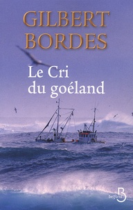 Gilbert Bordes - Le Cri du goéland.