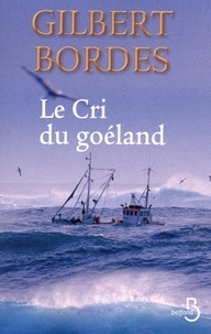 Gilbert Bordes - Le Cri du goéland.