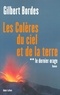 Gilbert Bordes - Les colères du ciel et de la terre Tome 2 : Le dernier orage.