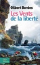 Gilbert Bordes - Les vents de la liberté.