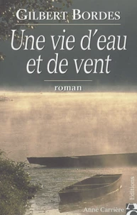 Une vie d'eau et de vent