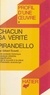 Gilbert Bosetti et Georges Décote - Chacun sa vérité, Pirandello - Analyse critique.