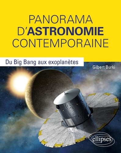 Panorama d'astronomie contemporaine. Du Big Bang aux exoplanètes