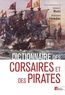 Gilbert Buti et Philippe Hrodej - Dictionnaire des corsaires et des pirates.