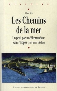 Les Chemins de la mer - Saint-Tropez : petit port méditerranéen (XVIIe-XVIIIe siècles).pdf