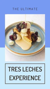 Tres Leches Experience
