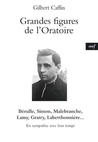 Grandes figures de l'Oratoire