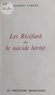 Gilbert Carraz - Les Ricéfard - Ou Le suicide hérité.