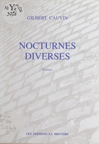 Gilbert Cauvin - Nocturnes diverses.
