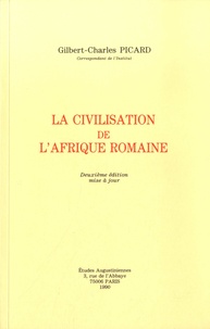 Gilbert Charles-Picard - La Civilisation de l'Afrique romaine.