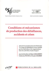 Conditions Et Mecanismes De Production Des Defaillances, Accidents Et Crises