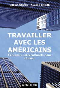 Travailler avec les Américains - 12 leviers interculturels pour réussir.pdf