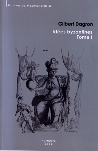 Idées byzantines. 2 volumes