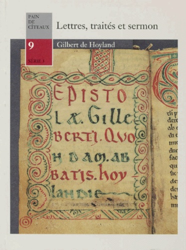 Gilbert de Hoyland - Lettres, traités et sermon.