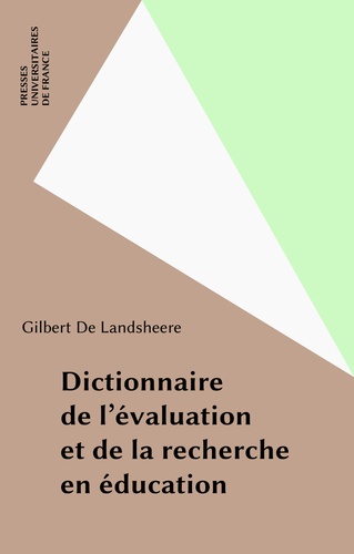 Dictionnaire de l'évaluation et de la recherche en éducation. Avec lexique anglais-français