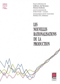 Gilbert de Terssac et P Dubois - Les Nouvelles Rationalisations De La Production.