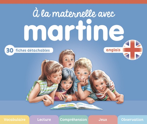 Gilbert Delahaye et Marcel Marlier - A la maternelle avec Martine - Anglais.