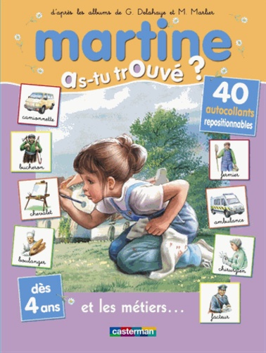 Gilbert Delahaye et Marcel Marlier - Et les métiers... - Dès 4 ans.