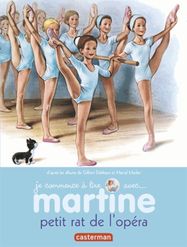 Je commence à lire avec Martine Tome 1 Martine petit rat de l'opéra
