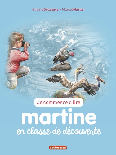 Je commence à lire avec Martine Tome 10 Martine en classe de découverte