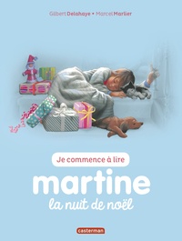 Gilbert Delahaye et Marcel Marlier - Je commence à lire avec Martine Tome 15 : Martine, la nuit de Noël.