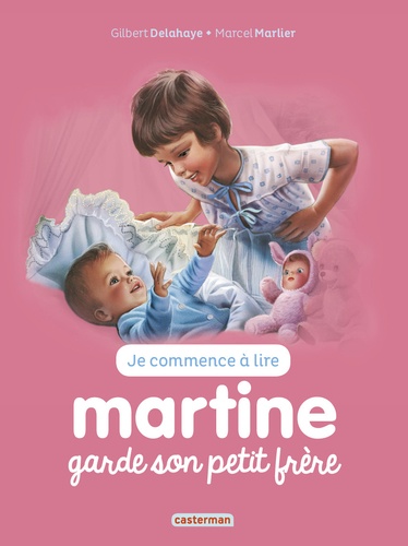 Gilbert Delahaye et Marcel Marlier - Je commence à lire avec Martine Tome 29 : Martine garde son petit frère.