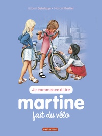 Gilbert Delahaye et Marcel Marlier - Je commence à lire avec Martine Tome 32 : Martine fait du vélo.