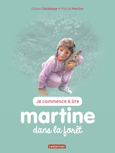 Je commence à lire avec Martine Tome 33 Martine dans la forêt
