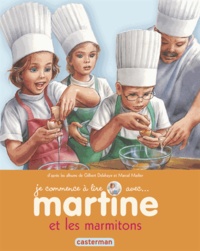 Gilbert Delahaye et Jean-Louis Marlier - Je commence à lire avec Martine Tome 34 : Martine et les marmitons.