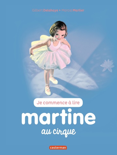 Je commence à lire avec Martine Tome 35 Martine au cirque