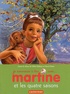 Gilbert Delahaye et Marcel Marlier - Je commence à lire avec Martine Tome 52 : Martine et les quatre saisons.