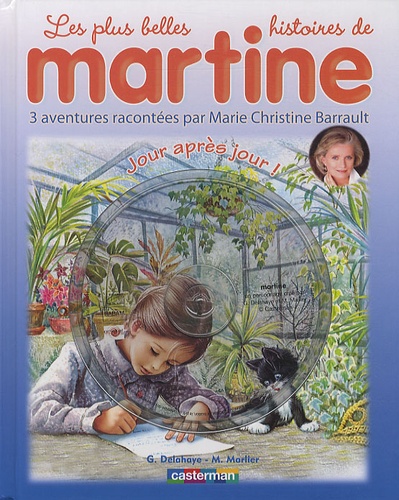 Gilbert Delahaye et Marcel Marlier - Les plus belles histoires de Martine Tome 13 : Jour après jour !. 1 CD audio