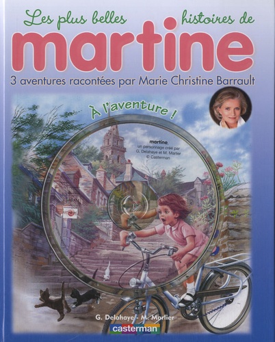 Gilbert Delahaye et Marcel Marlier - Les plus belles histoires de Martine Tome 16 : A l'aventure !. 1 CD audio