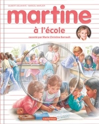 Gilbert Delahaye et Marcel Marlier - Martine à l'école. 1 CD audio