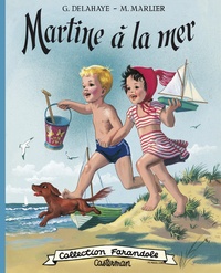 Gilbert Delahaye et Marcel Marlier - Martine à la mer.