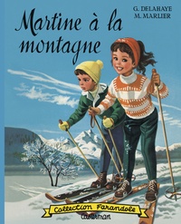 Marcel Marlier et Gilbert Delahaye - Martine à la montagne.
