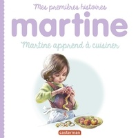 Gilbert Delahaye et Marcel Marlier - Martine apprend à cuisiner.