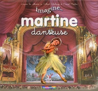 Gilbert Delahaye et Marcel Marlier - Martine danseuse.