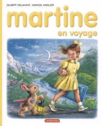 Gilbert Delahaye et Marcel Marlier - Martine en voyage.