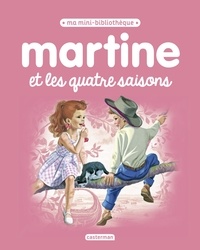 Gilbert Delahaye et Marcel Marlier - Martine et les quatre saisons.