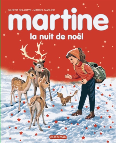 Gilbert Delahaye et Marcel Marlier - Martine, la nuit de Noël.