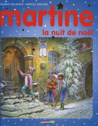 Gilbert Delahaye et Marcel Marlier - Martine  : La nuit de Noël.