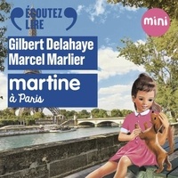 Gilbert Delahaye et Marcel Marlier - Martine  : Martine à Paris.